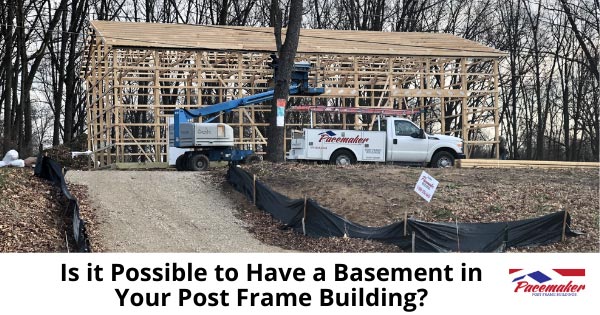 post frame house with basement