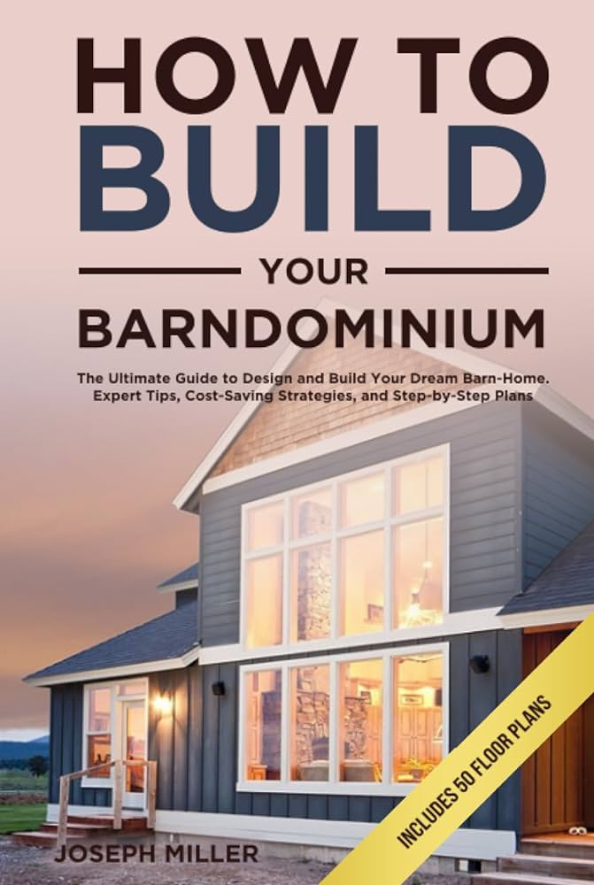 How to Build a Barndominium Online: A Step-By-Step Guide