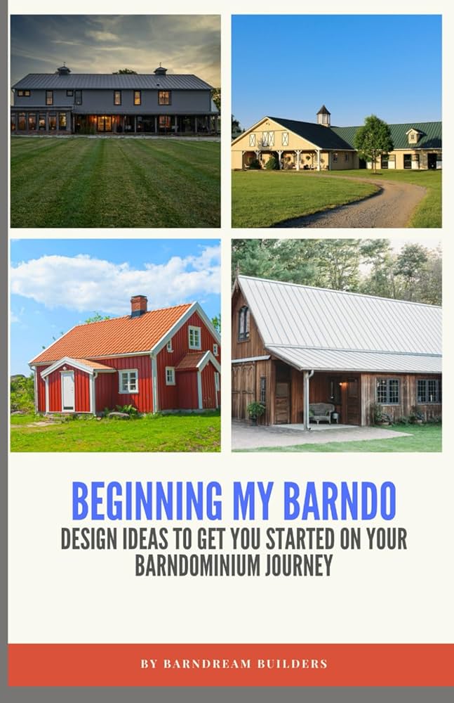 Starting Your Journey: I Want to Build a Barndominium